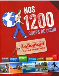 Les 1200 coups de cœur du Routard